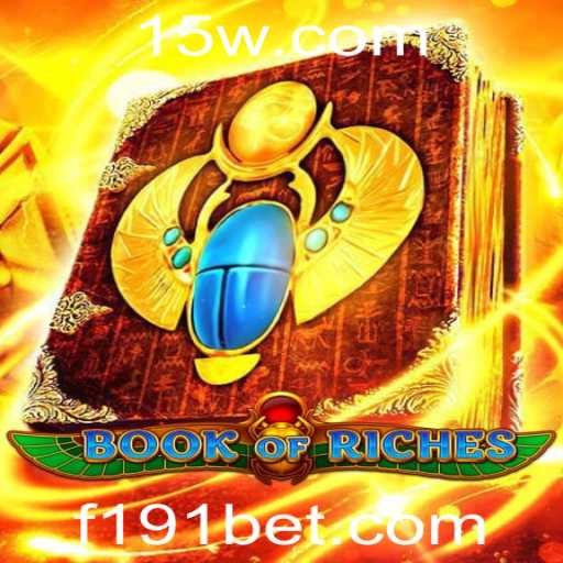 Descubra o Fascinante Mundo do Jogo 'Book of Riches' na 191bet