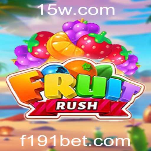 Descubra o Empolgante Mundo de FruitRush no 191bet
