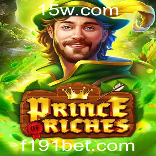 PrinceOfRiches: Uma Jornada ao Mundo das Fortunas com 191bet