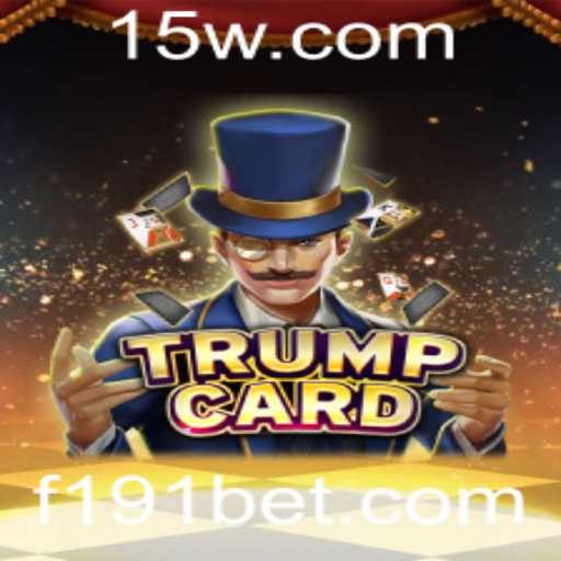Descubra o Fascinante Jogo TrumpCard e Como Jogar Usando 191bet